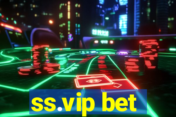 ss.vip bet